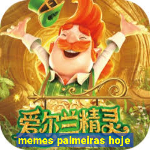 memes palmeiras hoje